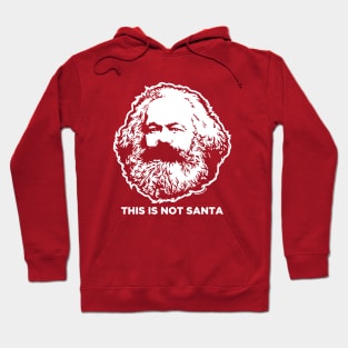 This In Not Santa Hoodie